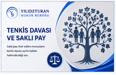Mirasta Tenkis Davası ve Saklı Pay Nedir?